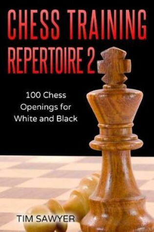 Cover of Chess Training Repertoire 2