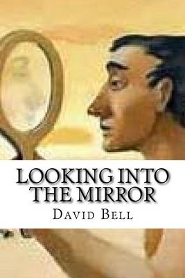 Book cover for Looking Into The Mirror