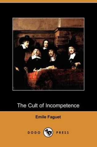 Cover of The Cult of Incompetence (Dodo Press)