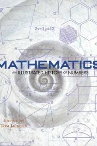 Cover of Mathematics - An Illustrated History of Numbers