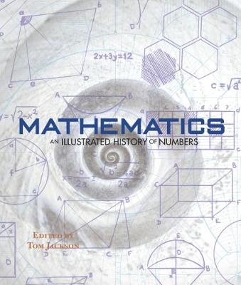 Book cover for Mathematics - An Illustrated History of Numbers