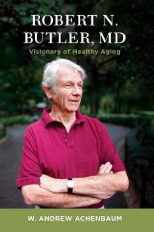 Cover of Robert N. Butler, MD