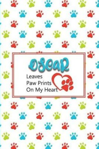 Cover of Oscar Leaves Paw Prints on My Heart