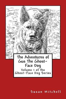 Cover of The Adventures of Gus The Ghost-Face Dog