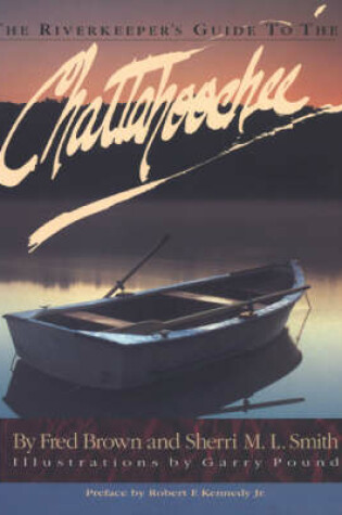 Cover of The Riverkeeper's Guide to the Chattahoochee