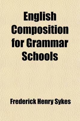 Book cover for English Composition for Grammar Schools