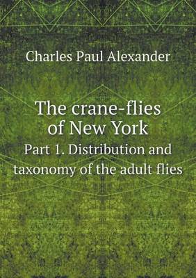 Book cover for The crane-flies of New York Part 1. Distribution and taxonomy of the adult flies