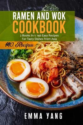 Book cover for Ramen And Wok Cookbook