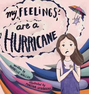 Book cover for My Feelings Are A Hurricane