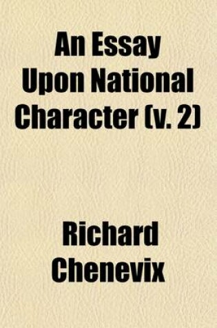 Cover of An Essay Upon National Character [Ed. by T.P. Knox]. (Volume 2)