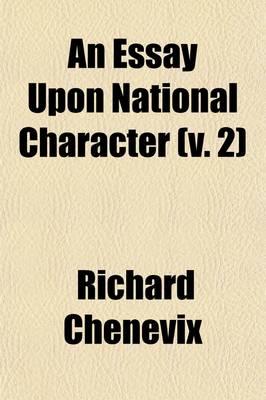 Book cover for An Essay Upon National Character [Ed. by T.P. Knox]. (Volume 2)