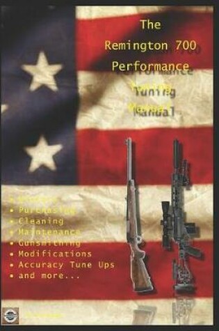 Cover of The Remington 700 Performance Tuning Manual