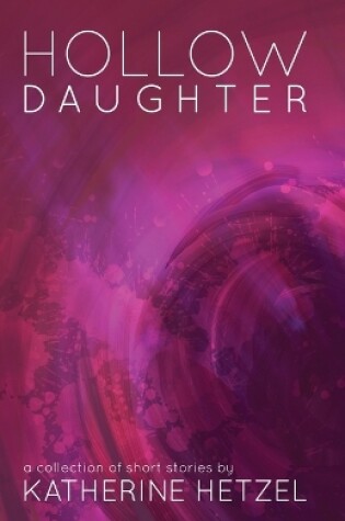 Cover of Hollow Daughter