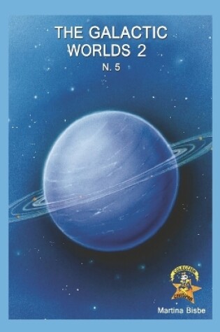 Cover of 5. The galactic worlds 2