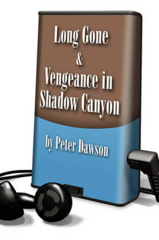 Cover of Long Gone and Vengeance in Shadow Canyon