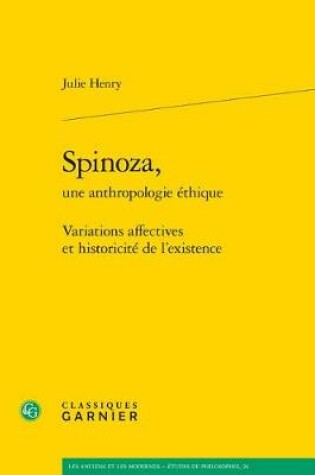 Cover of Spinoza, Une Anthropologie Ethique