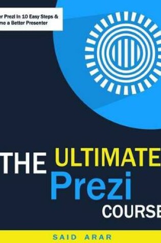 Cover of The Ultimate Prezi Course