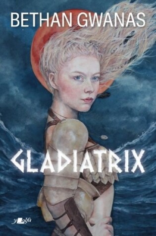Cover of Gladiatrix