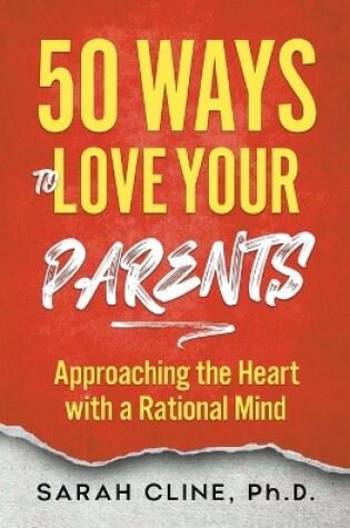 Cover of 50 Ways to Love Your Parents