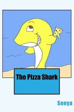 Cover of The Pizza Shark