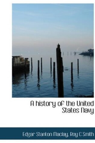 Cover of A History of the United States Navy