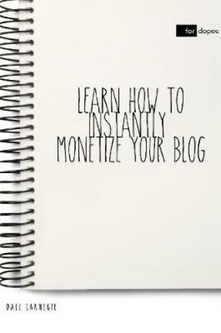 Cover of Learn How to Instantly Monetize Your Blog
