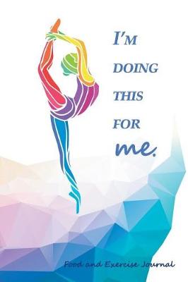 Book cover for I'm Doing This For Me.