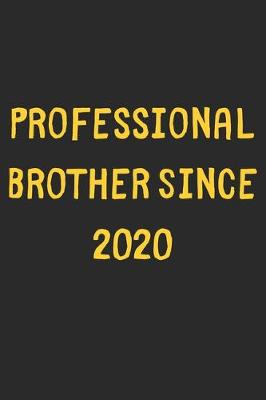 Book cover for Professional Brother Since 2020