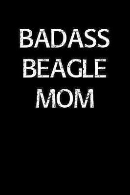 Book cover for Badass Beagle Mom