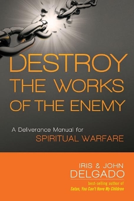 Book cover for Destroy The Works Of The Enemy