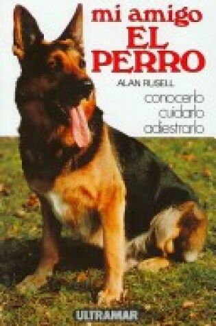 Cover of Mi Amigo El Perro