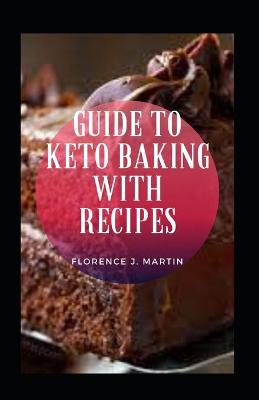 Book cover for Guide To Keto Baking With Recipes