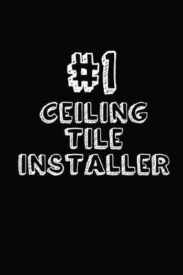 Book cover for #1 Ceiling Tile Installer