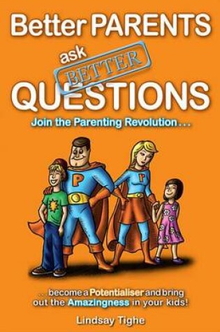 Cover of Better Parents Ask Better Questions