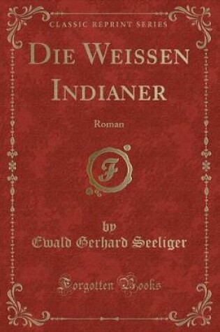 Cover of Die Weißen Indianer