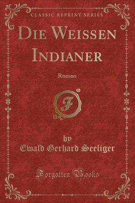 Book cover for Die Weißen Indianer