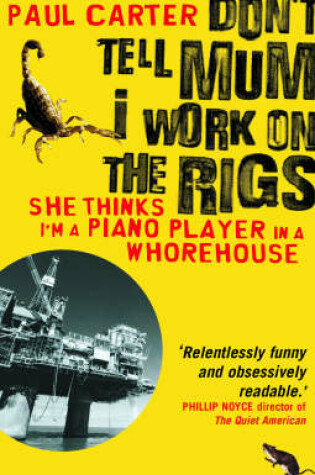 Cover of Don't Tell Mum I Work on the Rigs