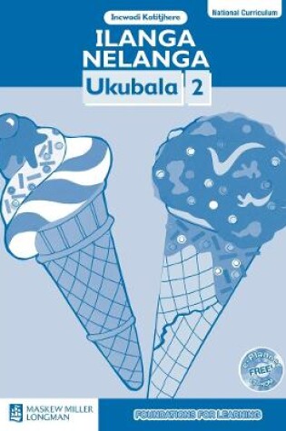 Cover of Ilanga Nelanga Ukubala: Igreyidi 2: Incwadi Katitjhere