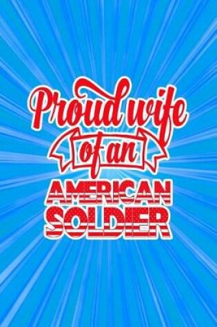 Cover of Proud Wife of an American Soldier