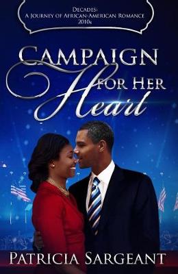 Book cover for Campaign for Her Heart: Decades