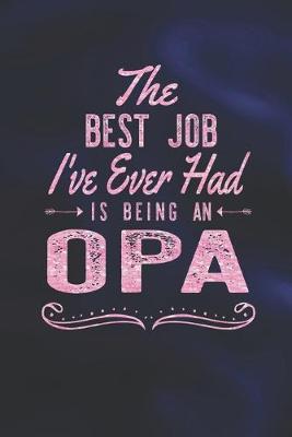 Book cover for The Best Job I've Ever Had Is Being An Opa