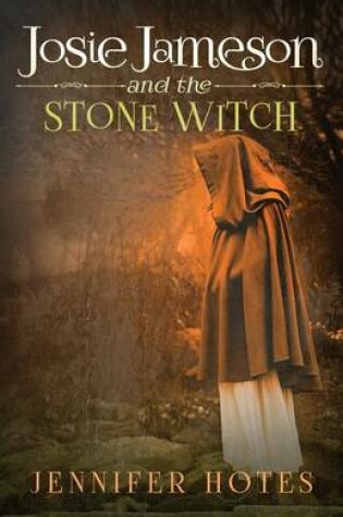 Cover of Josie Jameson and the Stone Witch