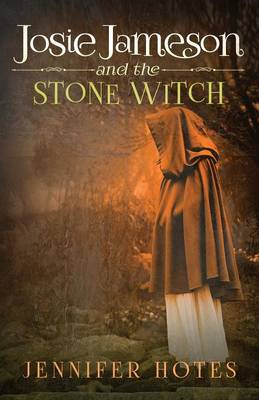 Book cover for Josie Jameson and the Stone Witch