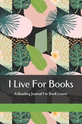 Book cover for I Live For Books