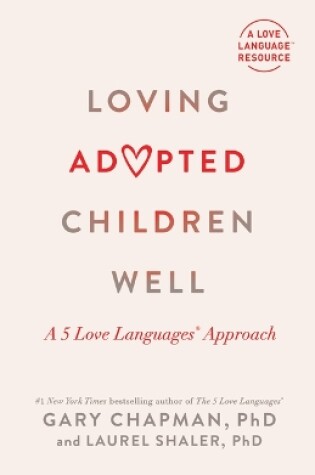 Cover of Loving Adopted Children Well