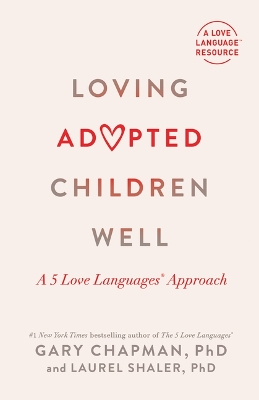 Book cover for Loving Adopted Children Well