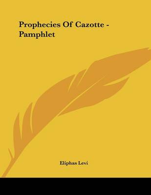 Book cover for Prophecies of Cazotte - Pamphlet