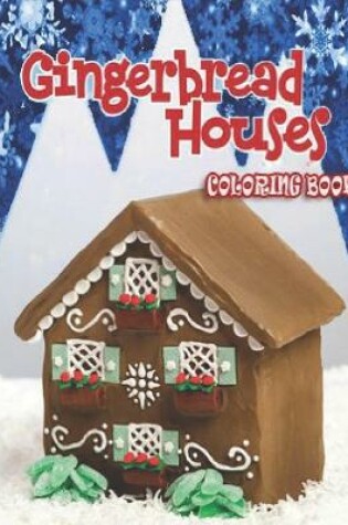 Cover of Gingerbread Houses Coloring Book