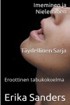 Book cover for Imeminen ja Nieleminen. Täydellinen Sarja