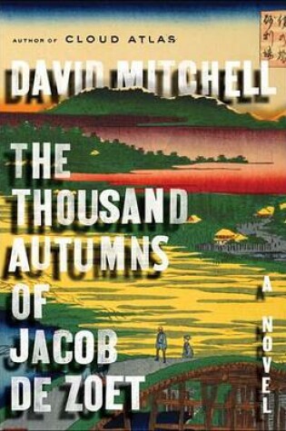 Cover of The Thousand Autumns of Jacob de Zoet